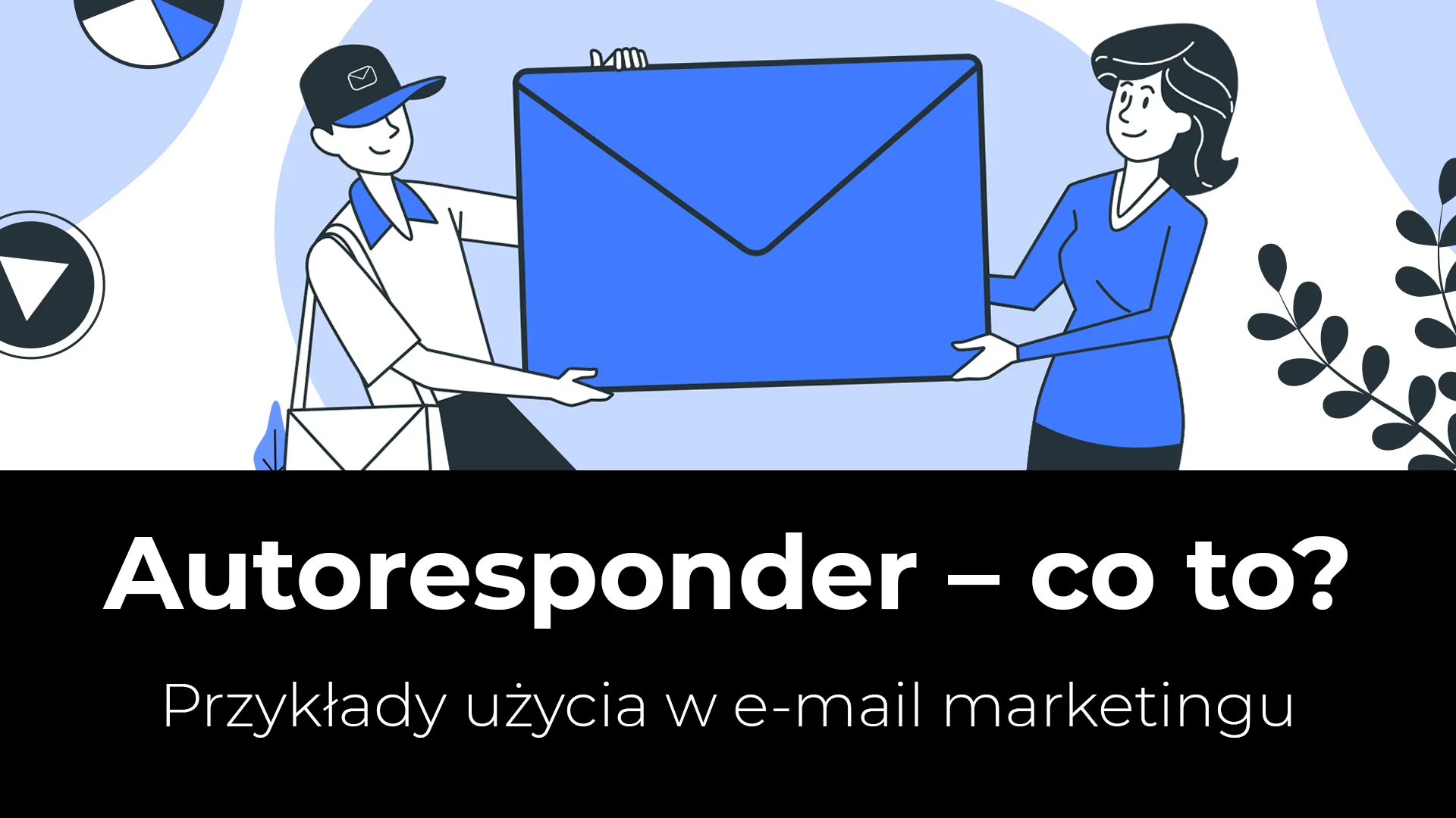 autoresponder co to jest przykłady w email marketingu