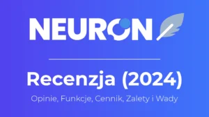 neuronwriter opinie i recenzja w 2024 roku