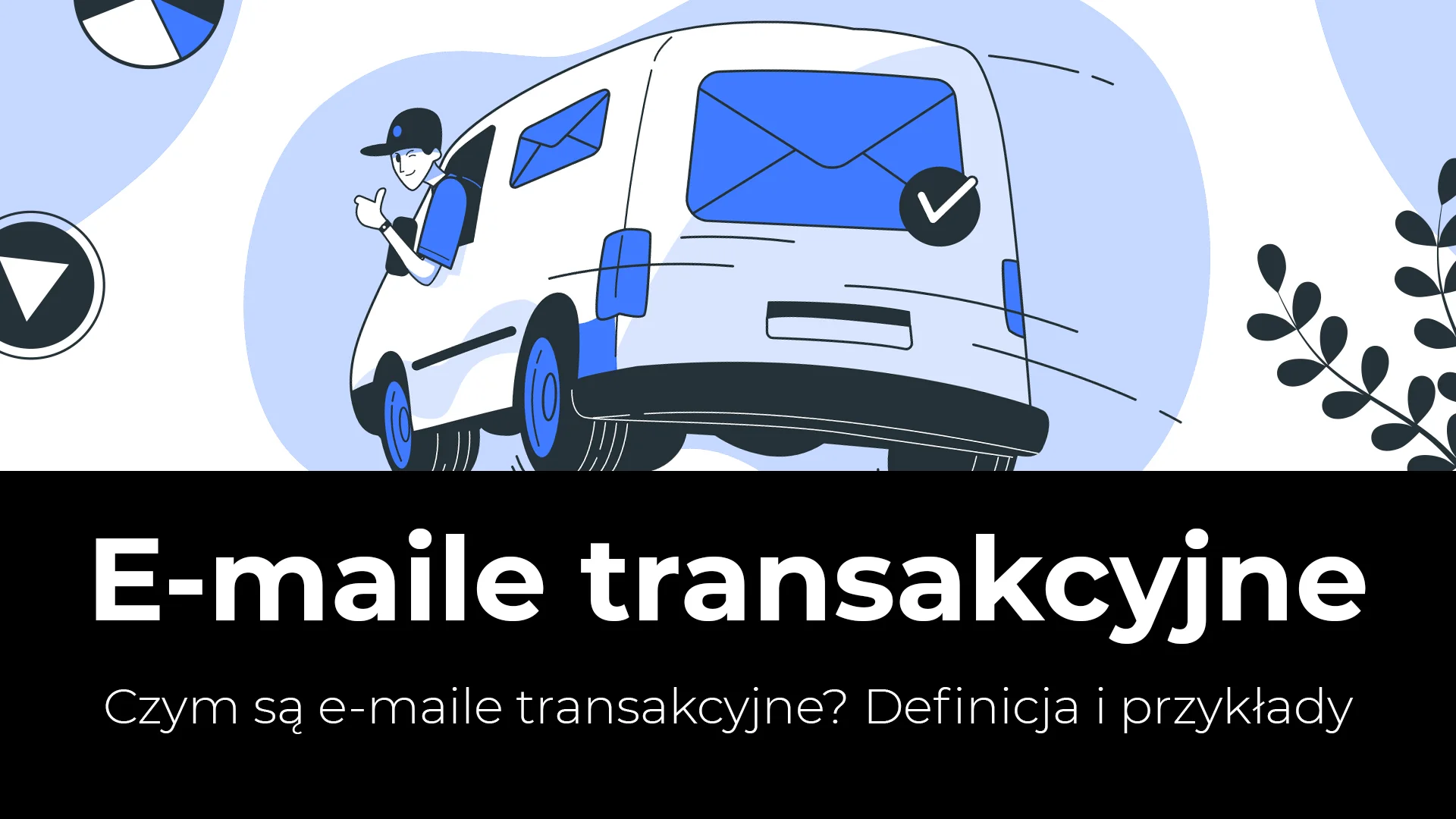 maile transakcyjne co to jest oraz przykłady