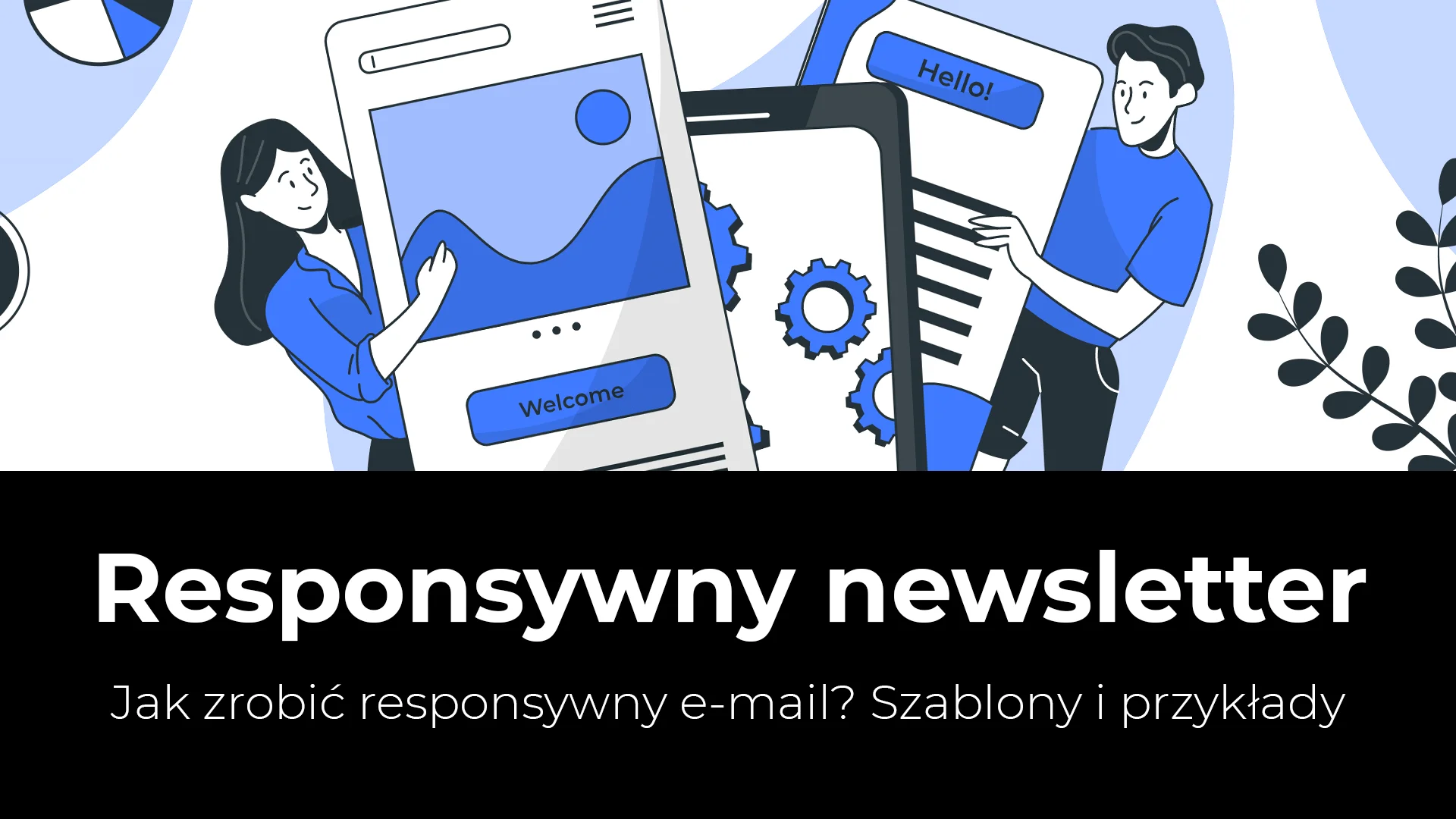 responsywny newsletter jak zrobić szablony i przykłady