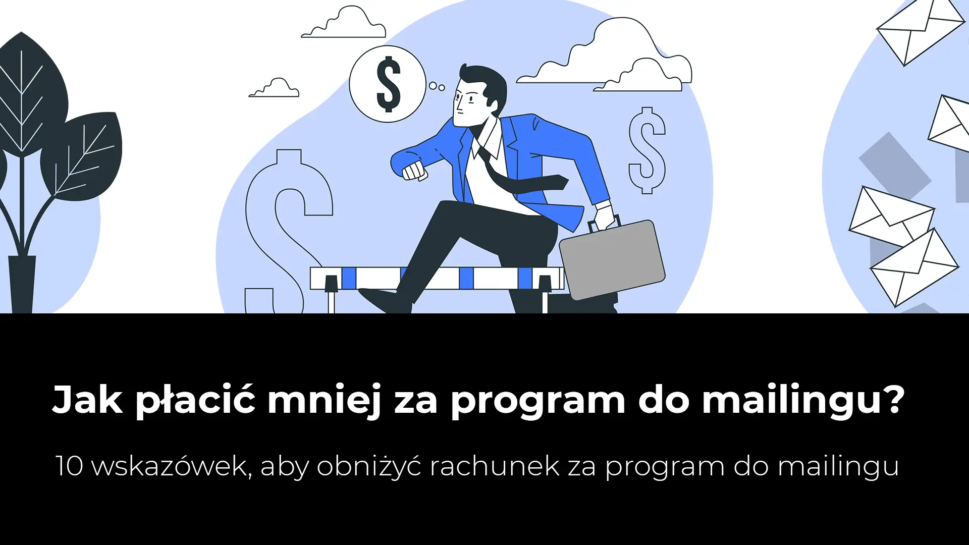 jak płacić mniej za program do mailingu